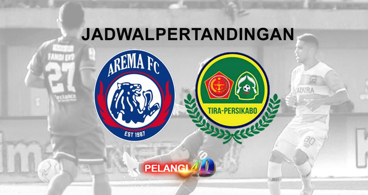 Prediksi Arema FC vs Tira Persikabo 29 Juni 2019