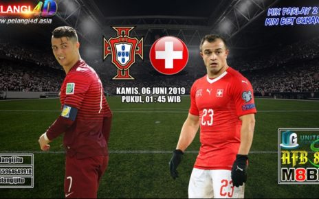 Prediksi Portugal VS Swis UEFA Nations League 6 Juni 2019