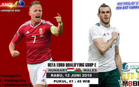 Prediksi Hungary Vs Wales 12 Juni 2019