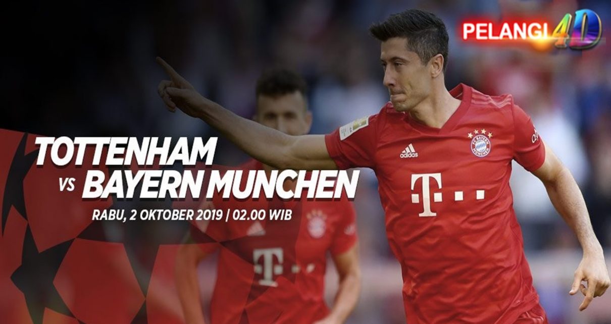 Prediksi Tottenham vs Bayern Munchen 2 Oktober 2019