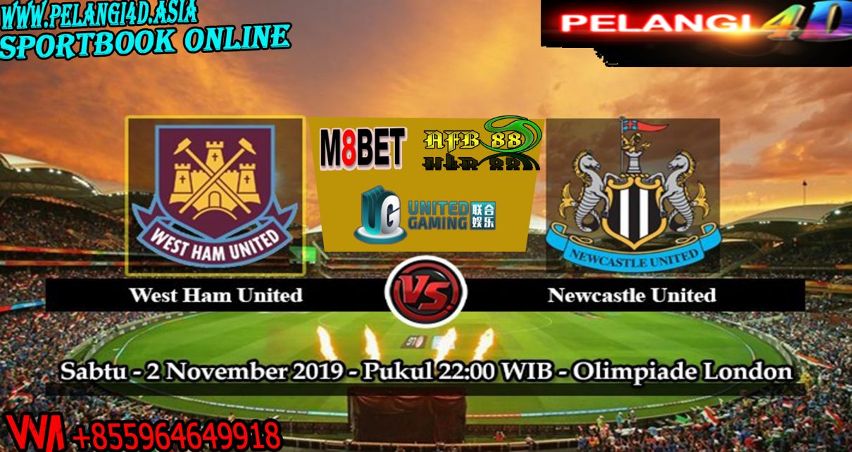 Prediksi West Ham United vs Newcastle United 2 November 2019