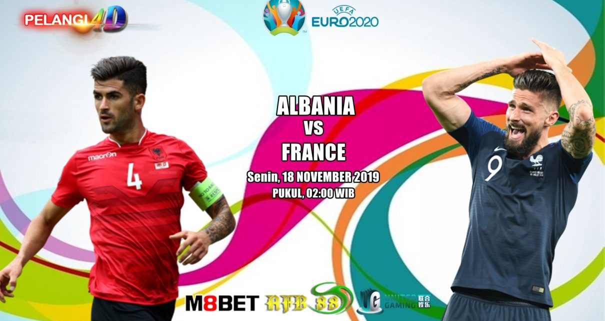 Prediksi Albania Vs Prancis 18 November 2019