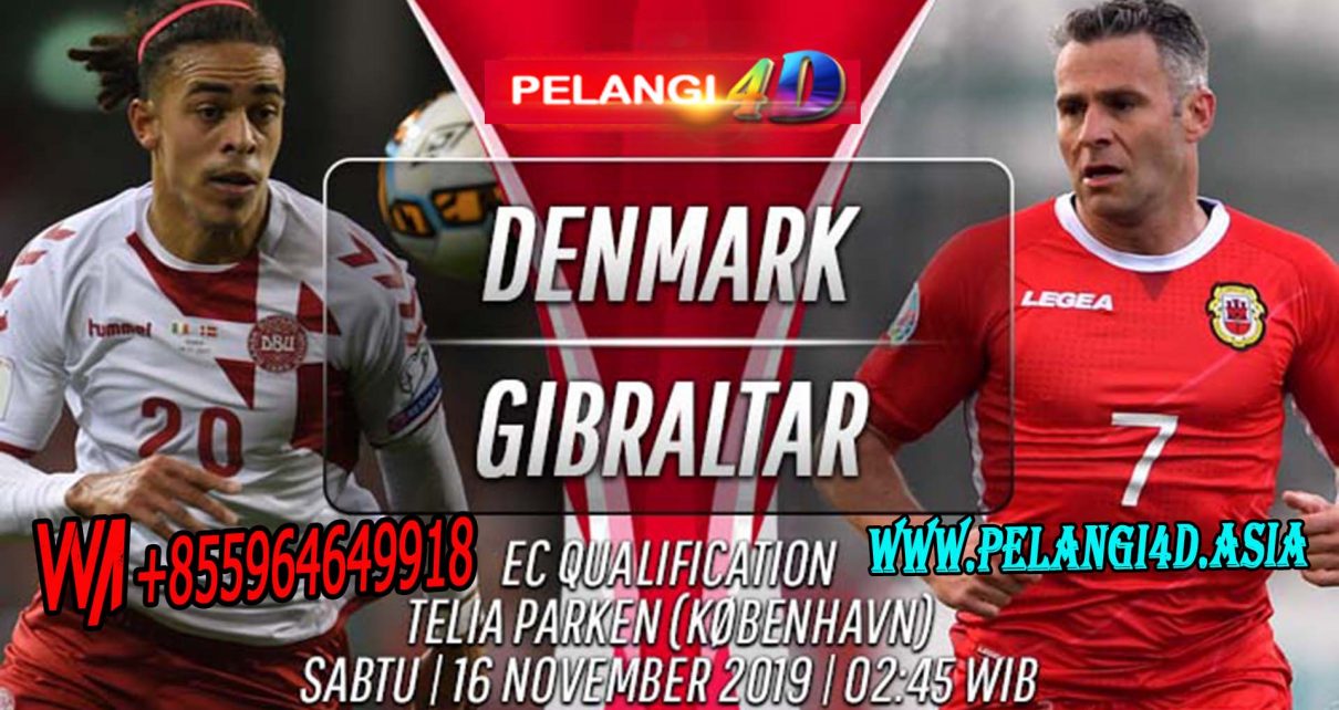 Prediksi Denmark Vs Gibraltar 16 November 2019