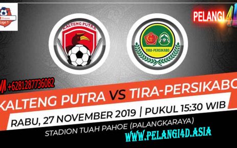 Prediksi Pertandingan Liga 1 2019: Kalteng Putra vs Tira-Persikabo