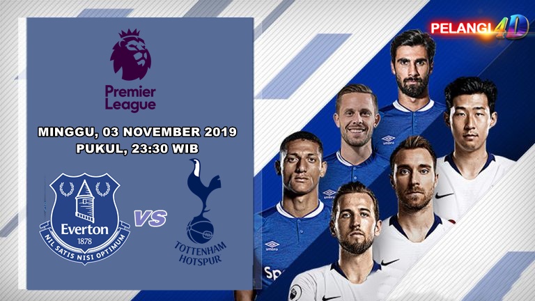 Prediksi Everton vs Tottenham Hotspur 03 NOVEMBER 2019