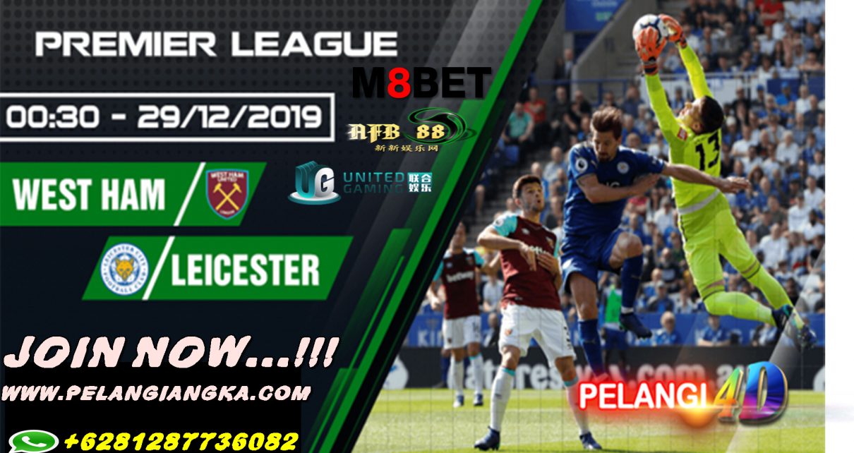 Prediksi West Ham United Vs Leicester City 29 Desember 2019 Pukul 00.30 WIB