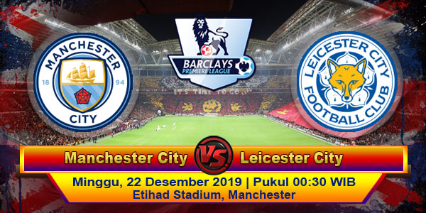 Prediksi Manchester City vs Leicester City 22 Desember 2019