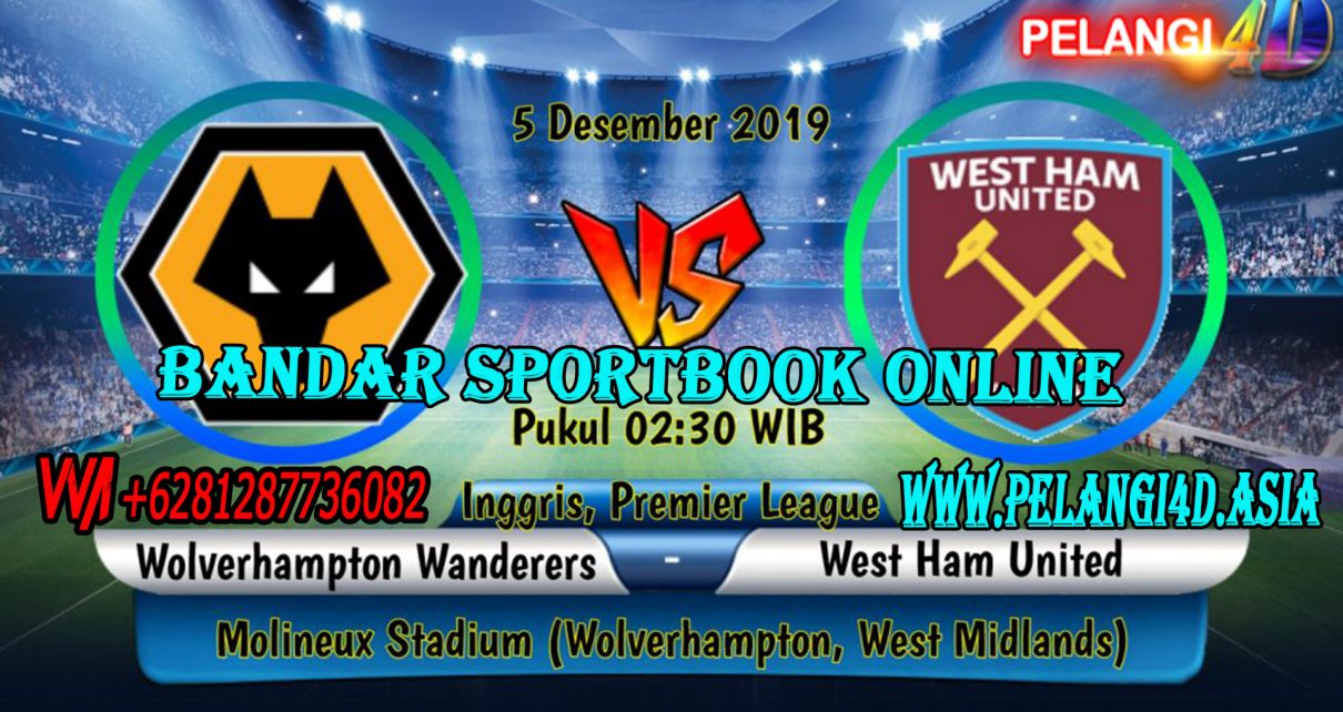 Prediksi Skor Wolverhampton Wanderers vs West Ham United 5 Desember 2019