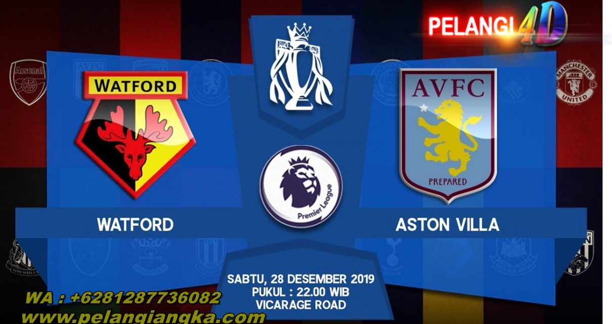 Prediksi Watford vs Aston Villa 28 Desember 2019