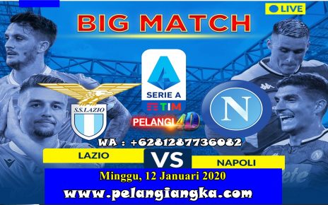 PREDIKSI BOLA LAZIO VS NAPOLI 12 JANUARI 2020