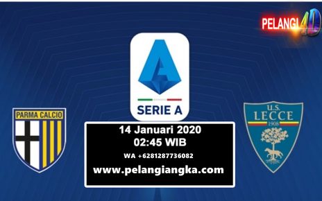 Prediksi Parma Vs Lecce 14 Januari 2020 Pukul 02.45 WIB