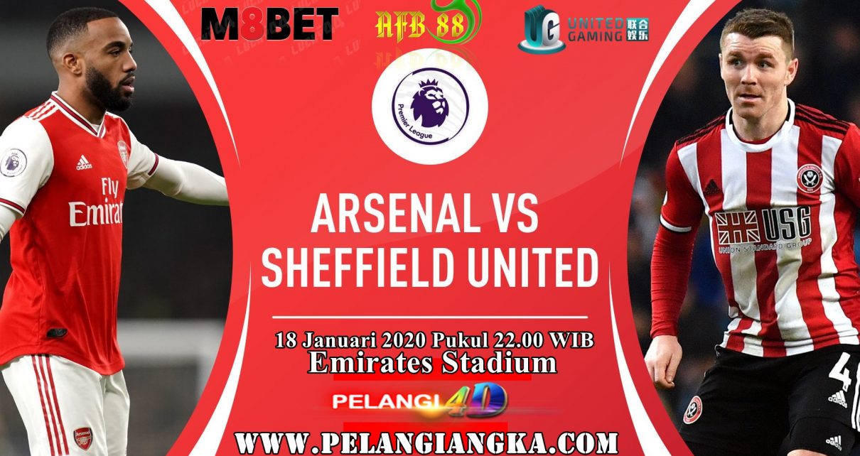 Prediksi Arsenal Vs Sheffield United 18 Januari 2020 Pukul 22.00 WIB