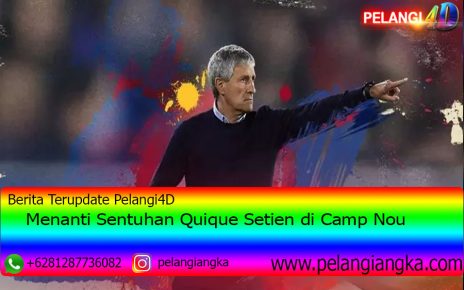 Menanti Sentuhan Quique Setien di Camp Nou