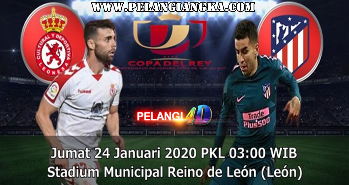 Prediksi Cultural Leonesa vs Atletico Madrid , 24 Januari 2020