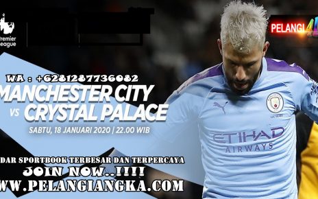 Prediksi Manchester City Vs Crystal Palace 18 Januari 2020 Pukul 22.00 WIB