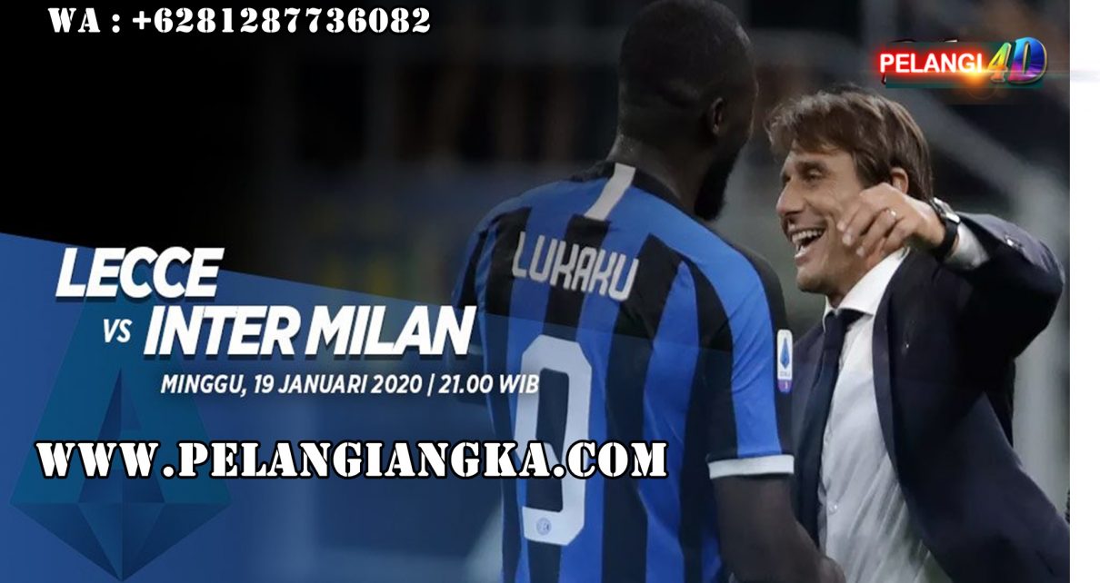 PREDIKSI LECCE VS INTER MILAN 19 JANUARI 2020