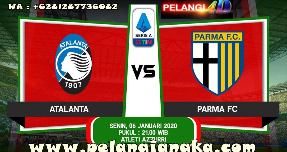 Prediksi Skor Bola Atalanta vs Parma 6 Januari 2020