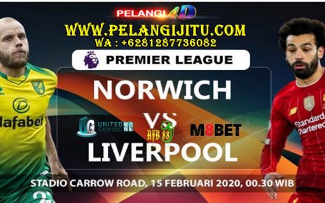 Prediksi Norwich City Vs Liverpool 16 Februari 2020 Pukul 00.30 WIB