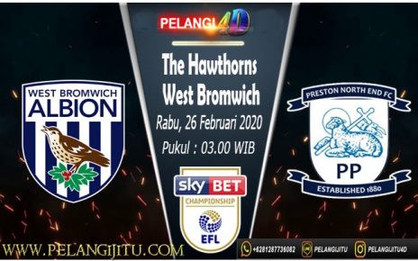 Prediksi West Bromwich Albion vs Preston North End 26 Februari 2020 : Coba Jegal Penguasa Klasemen