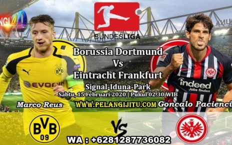 Prediksi Borussia Dortmund Vs Eintracht Frankfurt 15 Februari 2020 Pukul 02.30 WIB