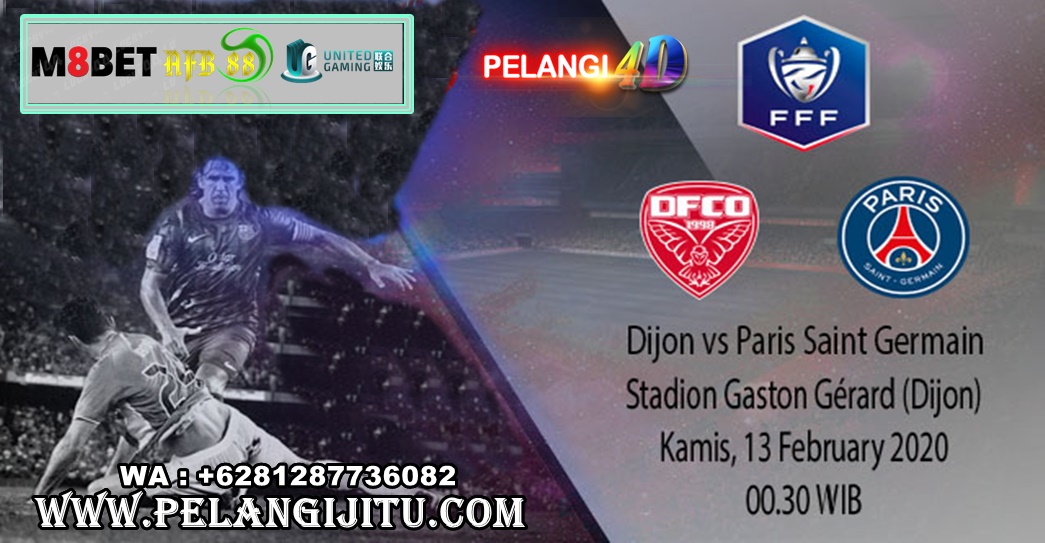 Prediksi Dijon vs Paris Saint Germain 13 Februari 2020