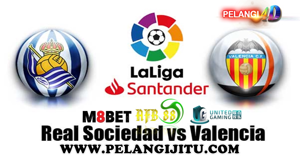 Prediksi Real Sociedad vs Valencia 23 Februari 2020