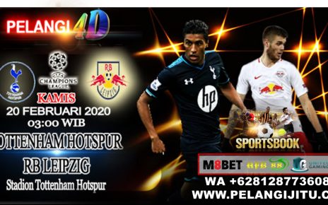 Prediksi Tottenham Hotspur vs RB Leipzig 20 Februari 2020