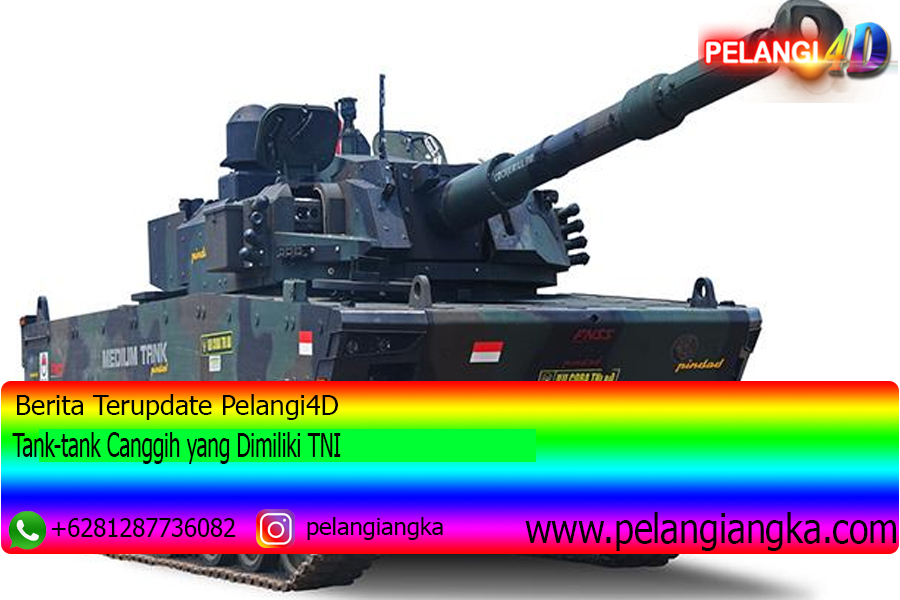 Tank-tank Canggih yang Dimiliki TNI