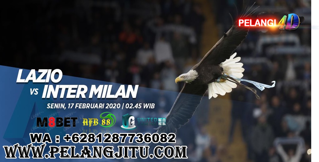 Prediksi Lazio vs Inter Milan 17 Februari 2020