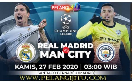 Prediksi Real Madrid vs Manchester City 27 Februari 2020 : Ujian Mentalitas Tuan Rumah