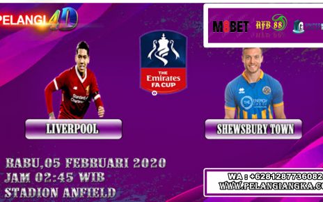 Prediksi Liverpool Vs Shrewsbury Town 05 Februari 2020 Pukul 02.45 WIB