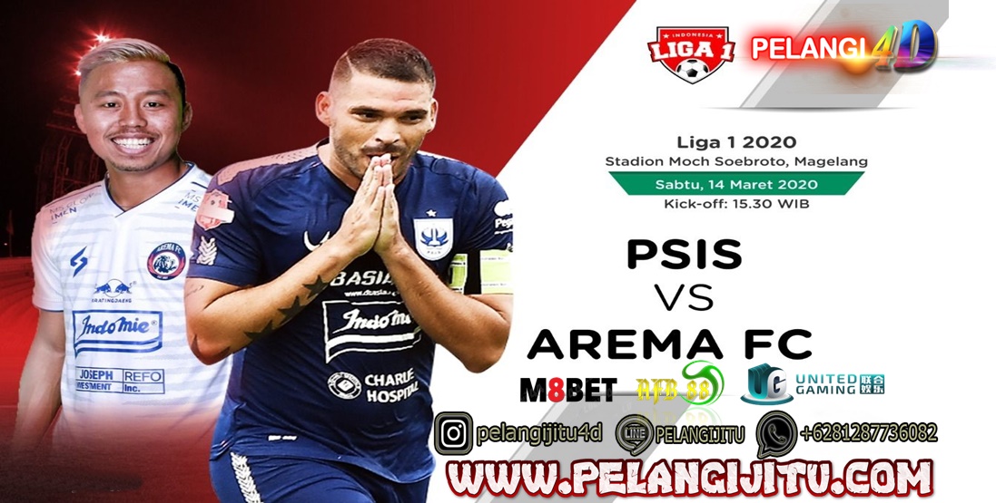 Prediksi PSIS Semarang vs Arema FC 14 Maret 2020