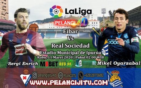 Prediksi Eibar Vs Real Sociedad 11 Maret 2020 Pukul 02.00 WIB