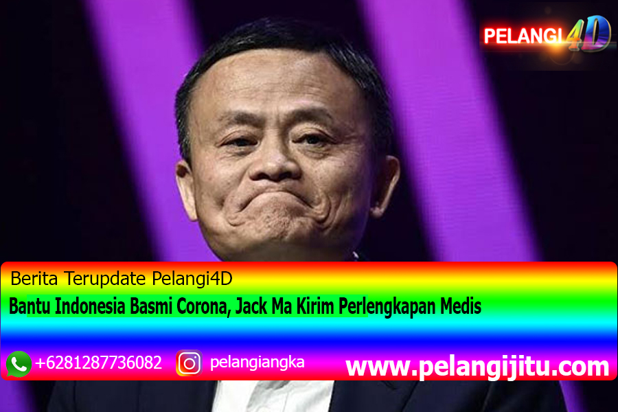Bantu Indonesia Basmi Corona, Jack Ma Kirim Perlengkapan Medis