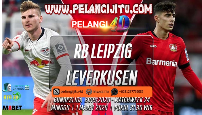 Prediksi RB Leipzig vs Leverkusen 01 Maret 2020 : Misi Tempel Ketat Die Roten