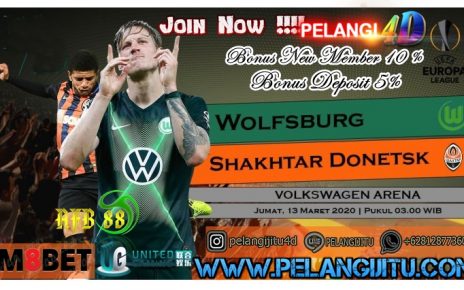 Prediksi Wolfsburg Vs Shakhtar Donetsk 13 Maret 2020 Pukul 03.00 WIB