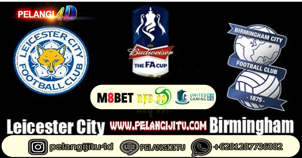 Prediksi Skor Bola Leicester City vs Birmingham City 5 Maret 2020