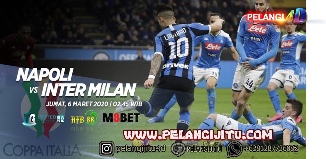 Prediksi Skor Bola Napoli vs Inter Milan 6 Maret 2020