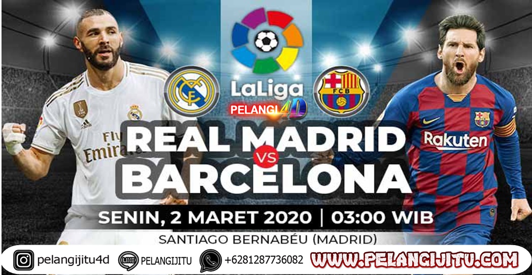 Prediksi Skor Real Madrid Vs Barcelona 02 Maret 2020