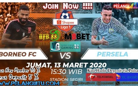 Borneo FC vs Persela : Misi Lanjutkan Tren Positif