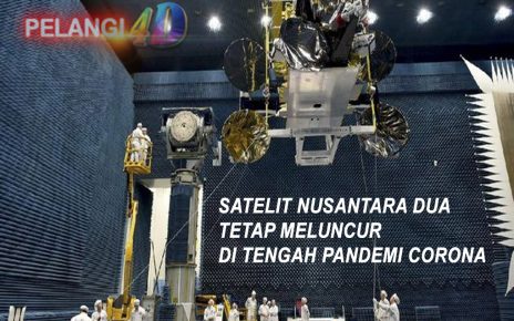 Satelit Nusantara Dua Tetap Meluncur di Tengah Pandemi Corona