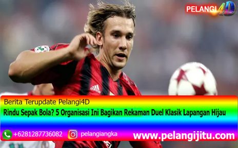 Rindu Sepak Bola? 5 Organisasi Ini Bagikan Rekaman Duel Klasik Lapangan Hijau