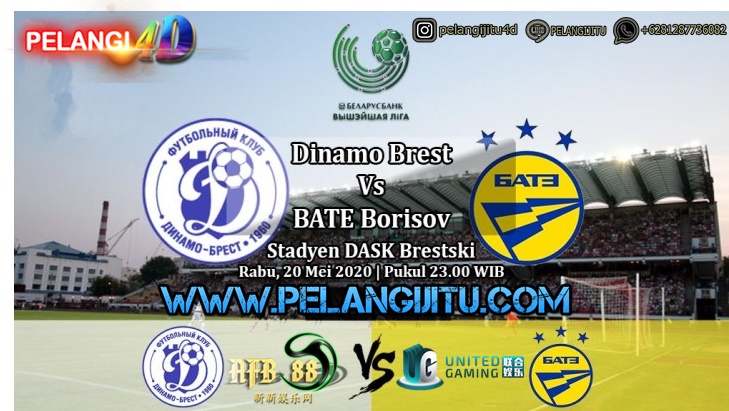 Prediksi Bola Dinamo Brest vs BATE Borisov 20 Mei 2020