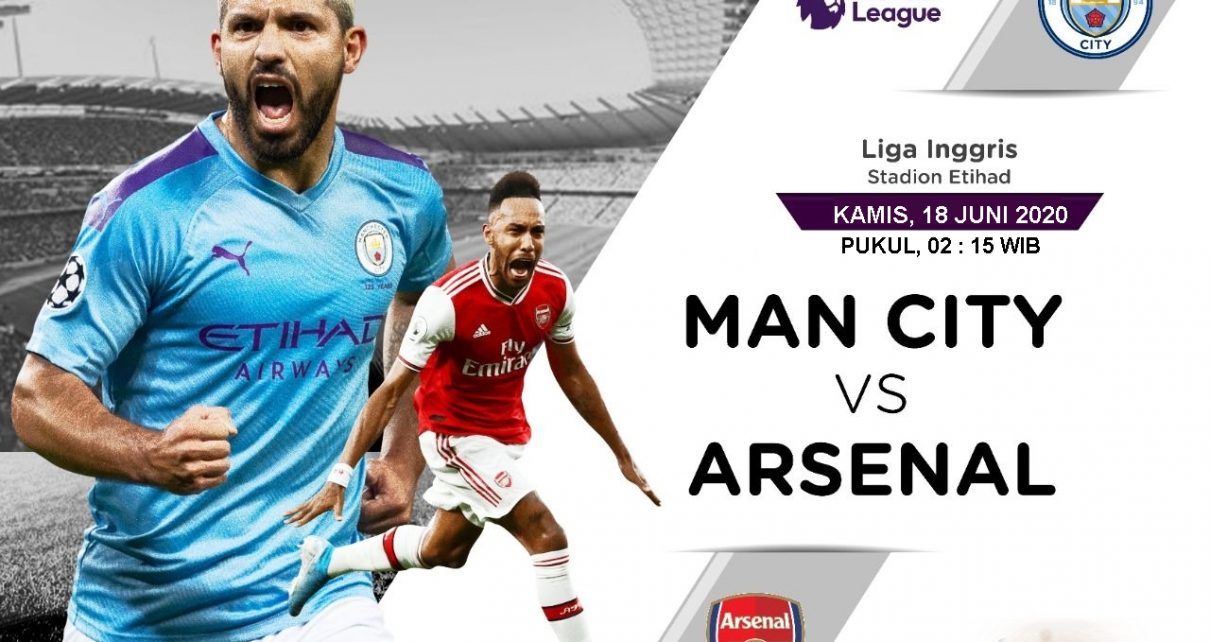 Prediksi Manchester City vs Arsenal 18 Juni 2020