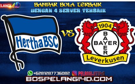 Prediksi Hertha Berlin Vs Bayer Leverkusen : Misi Amankan Tiket Champions League