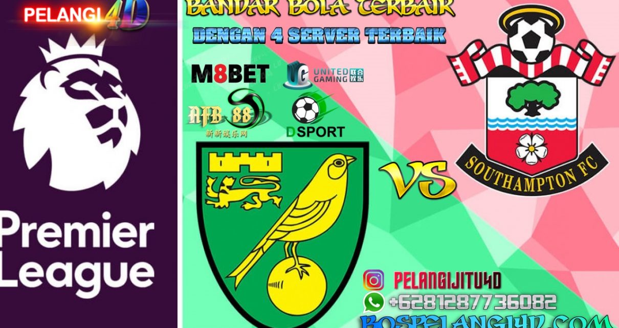 Prediksi Norwich vs Southampton: Misi Jaga Asa Untuk Bertahan