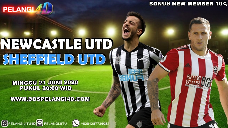 Prediksi Newcastle United Vs Sheffield United 21 Juni 2020