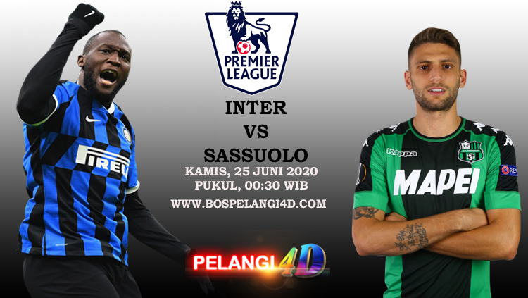 Prediksi Inter Milan vs Sassuolo 25 Juni 2020