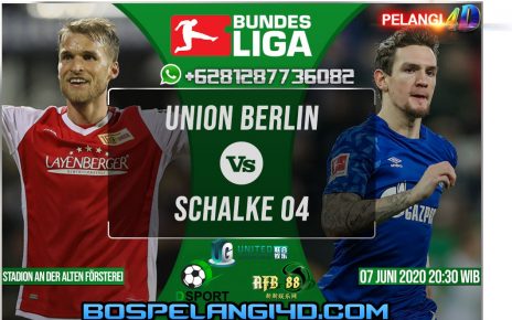 Prediksi Union Berlin Vs Schalke 04 : Moment untuk bangkit dari keterpurukan