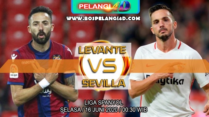 Prediksi Levante Vs Sevilla 16 Juni 2020